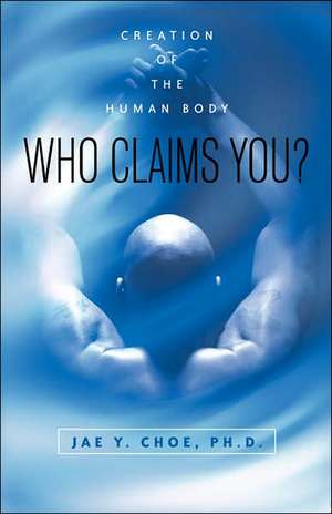 Who Claims You? de Jae Y. Choe