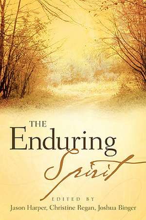 The Enduring Spirit de Jason Harper