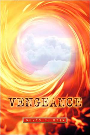 Vengeance de Devan C Mair