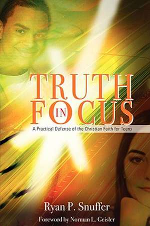 Truth in Focus de Ryan P Snuffer