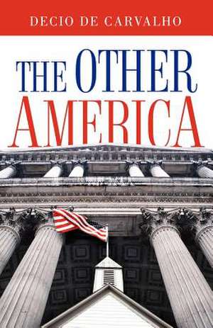 The Other America de Decio De Carvalho