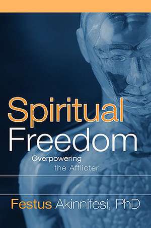 Spiritual Freedom de Festus Akinnifesi