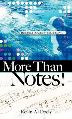 More Than Notes! de Kevin A Doely