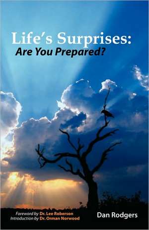 Life's Surprises: Are You Prepared? de Daniel Rodgers