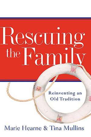 Rescuing the Family de Tina Mullins