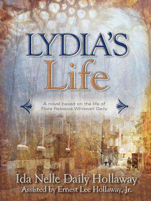 Lydia's Life de Ida Nelle Daily Hollaway