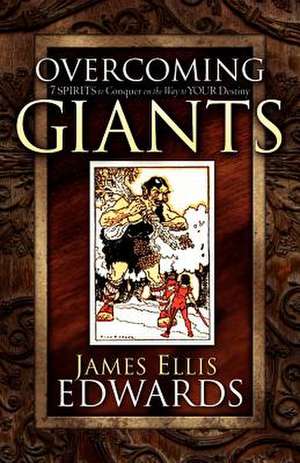 Overcoming Giants de James Ellis Edwards