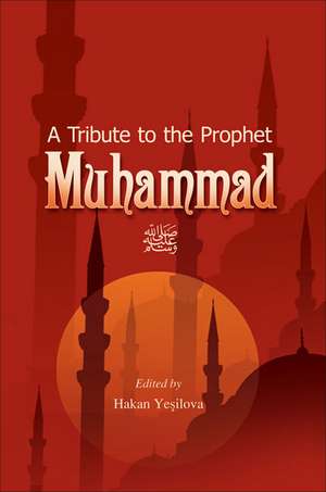 Tribute to the Prophet Muhammad de Hakan Kosova