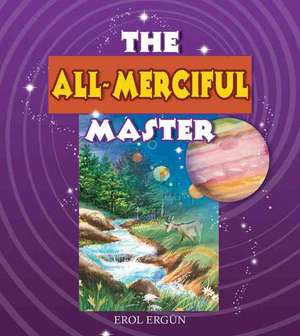 All-Merciful Master de EROL ERGUN