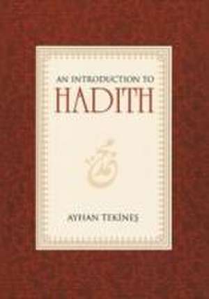 An Introduction to Hadith de Ayhan Tekines