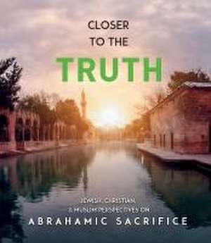 Closer to the Truth de Albert Frolov