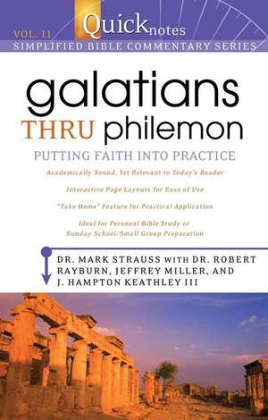 Galatians Thru Philemon: Putting Faith Into Practice de Robert Rayburn