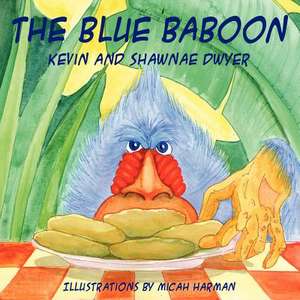 The Blue Baboon de Kevin Dwyer