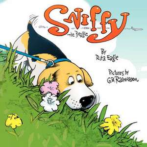 Sniffy the Beagle de Rita S. Eagle