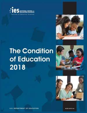 Condition of Education 2018 de Joel McFarland