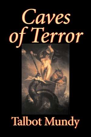 Caves of Terror de Talbot Mundy