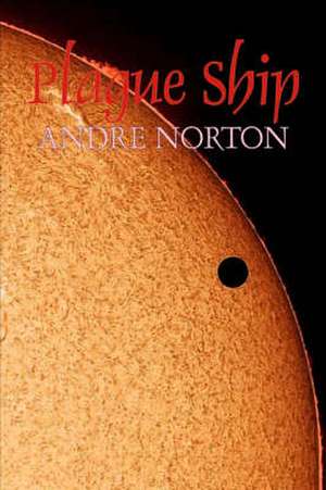 Plague Ship de Andre Norton