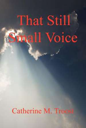 That Still Small Voice de LLC E-Booktime