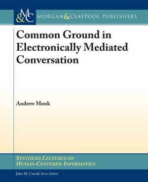 Common Ground in Electronically Mediated Communication de Not Available (NA)