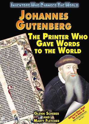 Johannes Gutenberg: The Printer Who Gave Words to the World de Stephen Feinstein