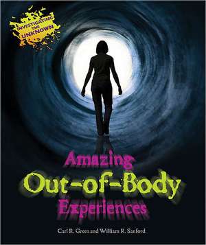 Amazing Out-Of-Body Experiences de Carl R. Green