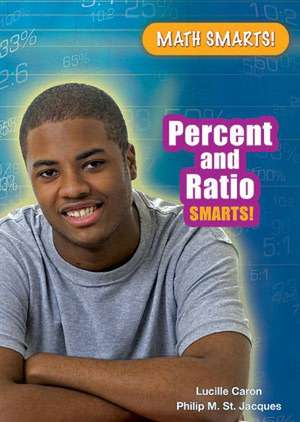 Percent and Ratio Smarts! de Lucille Caron