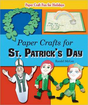 Paper Crafts for St. Patrick's Day de Randel McGee