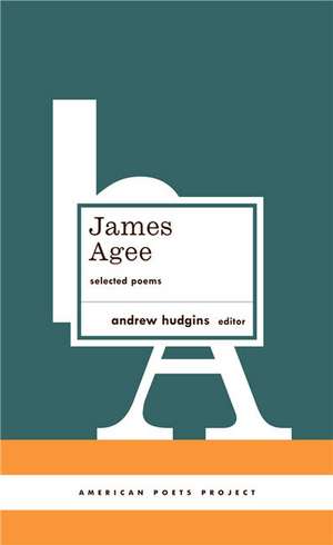 James Agee: Selected Poems de Andrew Hudgins