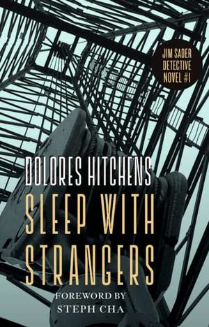 Sleep with Strangers de Dolores Hitchens