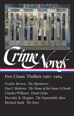 Crime Novels: Five Classic Thrillers 1961-1964 (Loa #370) de Fredric Brown