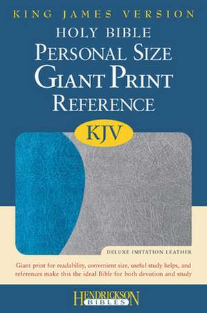 Personal Size Giant Print Reference Bible-KJV de Hendrickson Publishers