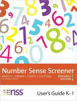 Number Sense Screener (NSS) User's Guide, K-1 de Nancy C. Jordan