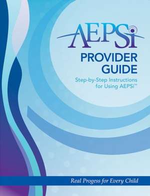 Aepsi Provider Guide de Diane Bricker