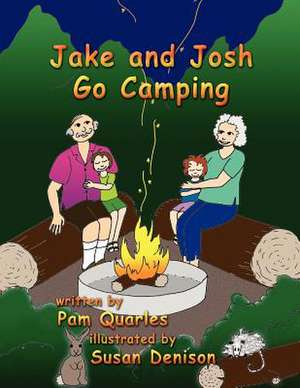 Jake & Josh Go Camping de Pamela Quarles