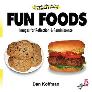 Simple Pleasures for Special Seniors de Dan Koffman