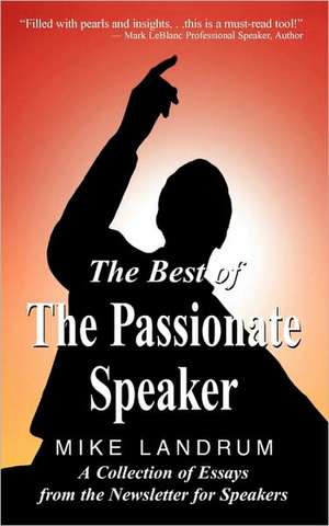 The Best of the Passionate Speaker: Hand Tools de Mike Landrum