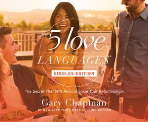 The Five Love Languages: Singles Edition de Chris Fabry