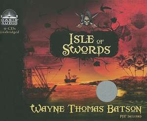 Isle of Swords de Wayne Thomas Batson