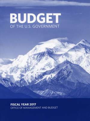 Budget of the United States Government, Fy 2017 de Executive Office of the President