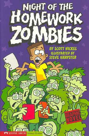 Night of the Homework Zombies: School Zombies de Scott Nickel