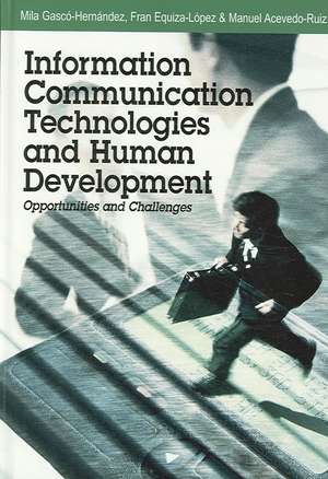 Information Communication Technologies and Human Development de Manuel Acevedo-Ruiz