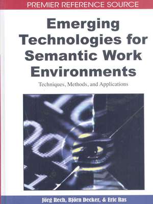 Emerging Technologies for Semantic Work Environments de Jorge Rech