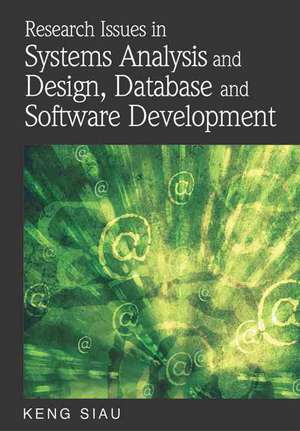 Research Issues in Systems Analysis and Design, Databases and Software Development de Keng Siau