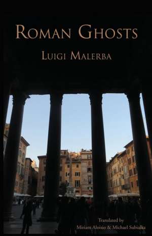 Roman Ghosts de Luigi Malerba