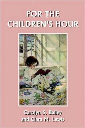 For the Children's Hour de Carolyn S. Bailey