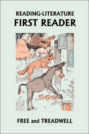 Reading-Literature First Reader de Harriette Taylor Treadwell