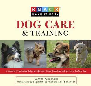 Dog Care and Training de Carina MacDonald