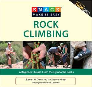 Knack Rock Climbing de Stewart M. Green