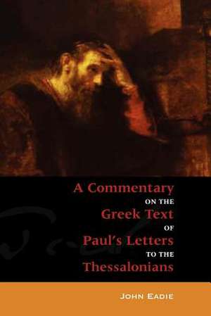 Commentary to the Thessalonians de John Eadie