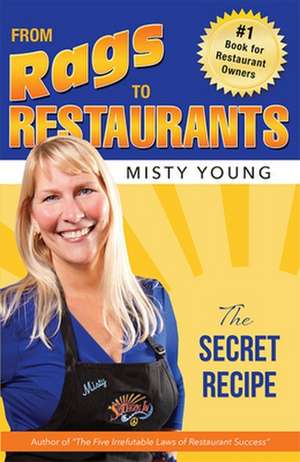 From Rags to Restaurants: The Secret Recipe de Misty Young